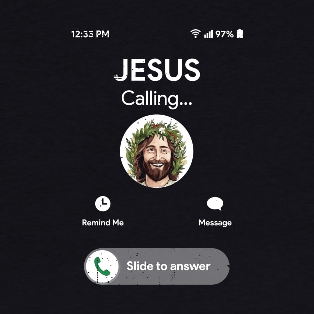 Jesus is Calling and I Must Go by nickymax915